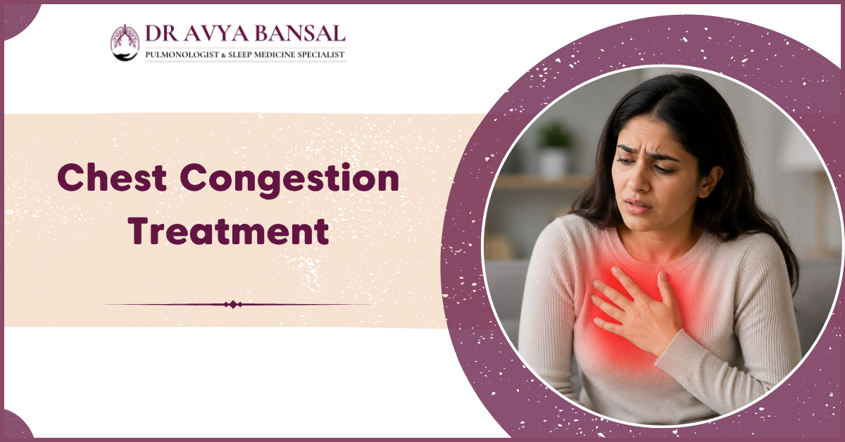Chest Congestion Treatment | Dr. Avya Bansal Mumbai