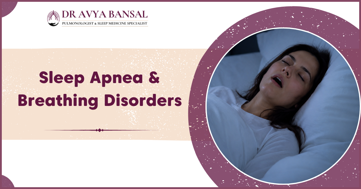 Sleep Apnea and Breathing Disorders