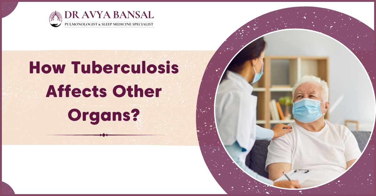 How Tuberculosis Affects Other Organs